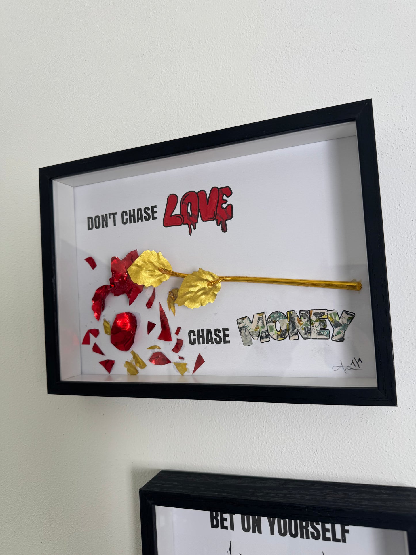 Quadro “DON’T CHASE LOVE CHASE MONEY”